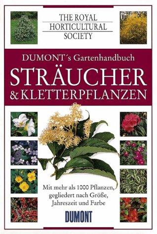 DuMont's Gartenhandbuch, Sträucher und Kletterpflanzen