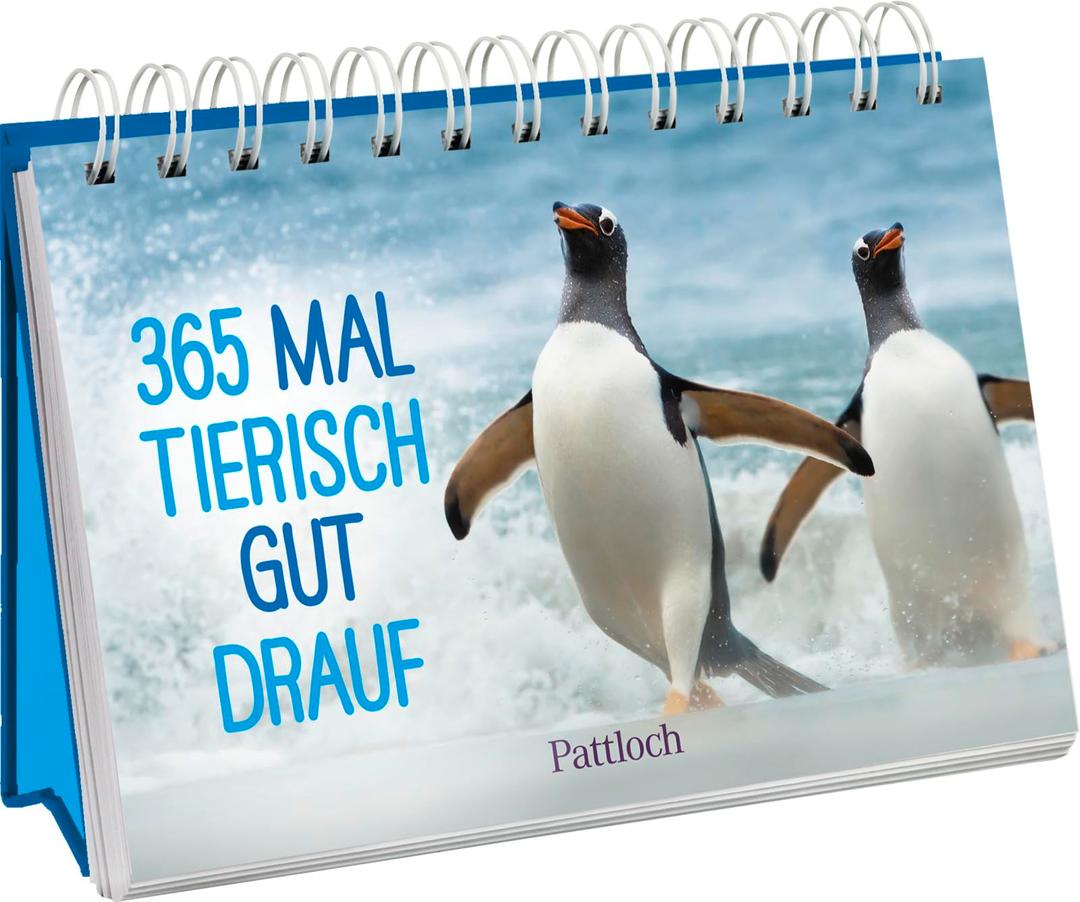 365 mal tierisch gut drauf!: Immerwährneder Kalender zum Aufstellen | Lustige Tierfotografien und Zitate, die gute Laune machen (Immerwährende Kalender für jeden Tag)