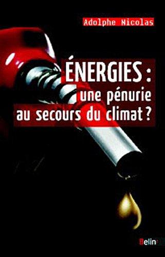 Energies : une pénurie au secours du climat ?