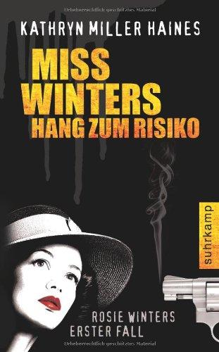 Miss Winters Hang zum Risiko: Rosie Winters erster Fall (suhrkamp taschenbuch)