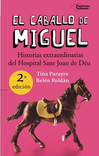 El caballo de Miguel (Testimonio)