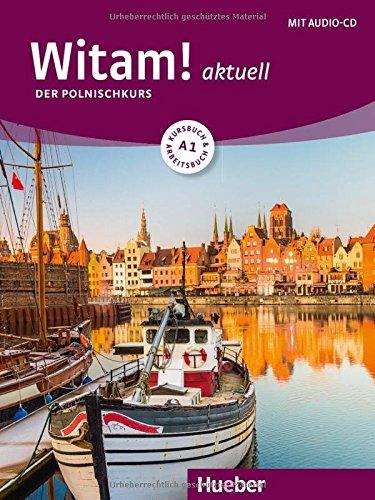 Witam! aktuell A1 / Witam! aktuell A1: Der Polnischkurs / Kursbuch + Arbeitsbuch + Audio-CD