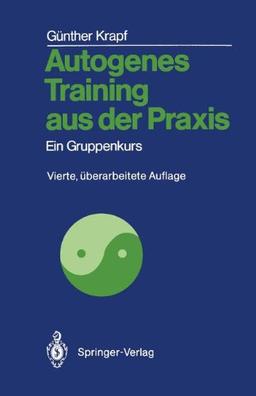 Autogenes Training aus der Praxis: Ein Gruppenkurs