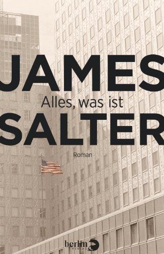 Alles, was ist: Roman