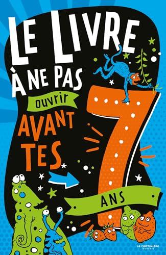 Le livre à ne pas ouvrir avant tes 7 ans