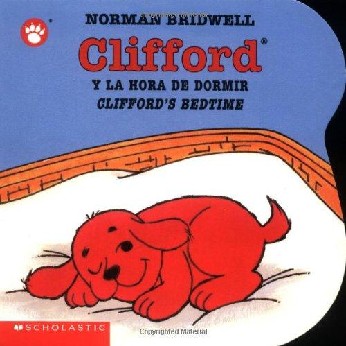 Clifford y la Hora de Dormir/Clifford's Bedtime (Clifford the Small Red Puppy Board Books)