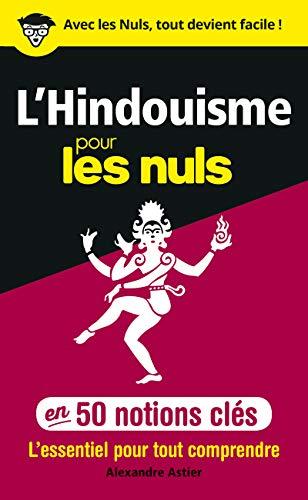 L'hindouisme pour les nuls en 50 notions clés : l'essentiel pour tout comprendre