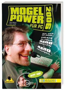 Mogel Power 2006 für PC: Auf der CD-ROM: Cheats zu über 4000 Spielen + 4500 Lösungen (X-Games)