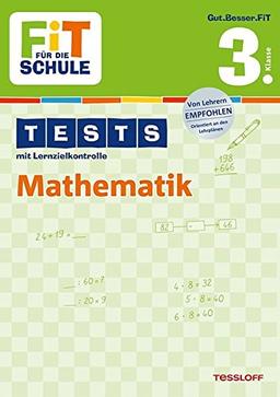 Fit für die Schule: Tests mit Lernzielkontrolle. Mathematik 3. Klasse