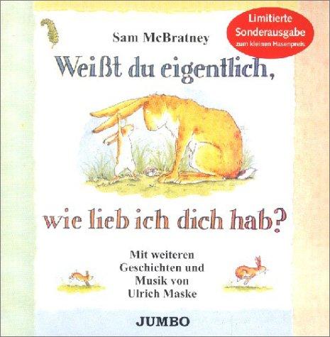 Weißt du eigentlich, wie lieb ich dich hab?, Sonderausgabe, 1 CD-Audio