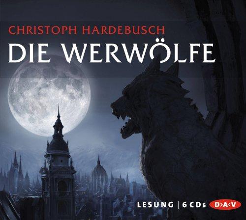 Die Werwölfe, 6 Audio-CDs