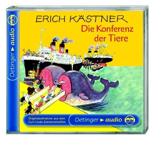 Die Konferenz der Tiere. CD: Originalaufnahme aus dem Kurt Linda-Zeichentrickfilm