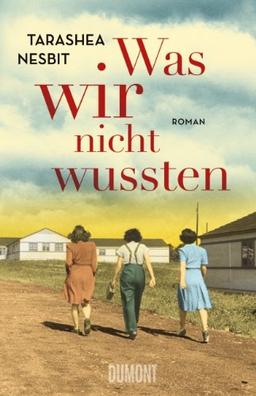 Was wir nicht wussten: Roman