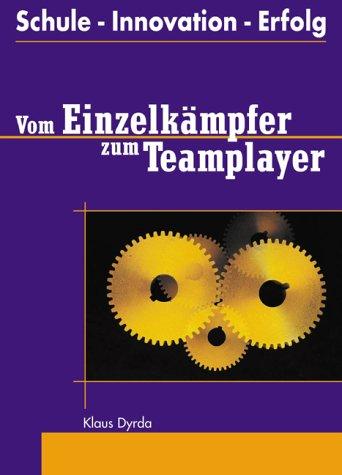 Vom Einzelkämpfer zum Teamplayer