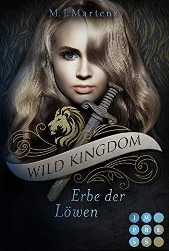 Wild Kingdom 3: Erbe der Löwen: Fantasy-Liebesroman und Band 3 der süchtig machenden Gestaltwandler-Reihe voll königlicher Intrigen (3)