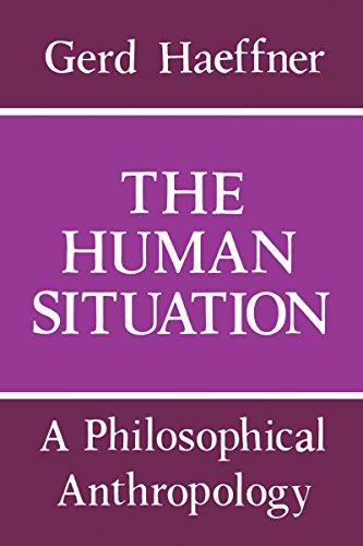 The Human Situation: A Philosophical Anthropology (Studies in Contemporary Economics)