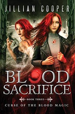 Blood Sacrifice (The Blood Sisters, Band 3)