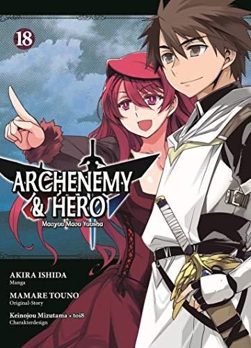 Archenemy & Hero - Maoyuu Maou Yuusha: Bd. 18