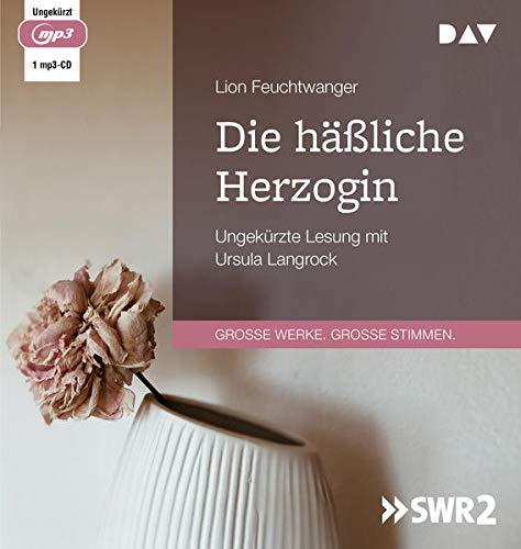 Die häßliche Herzogin: Ungekürzte Lesung mit Ursula Langrock (1 mp3-CD)