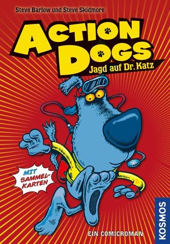 Action dogs 1, Jagd auf Dr. Katz: Ein Comicroman mit Sammelkarten