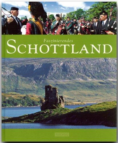 Faszinierendes SCHOTTLAND - Ein Bildband mit über 110 Bildern - FLECHSIG Verlag