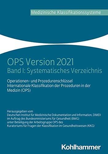 OPS Version 2021: Systematisches Verzeichnis: Band I: Systematisches Verzeichnis