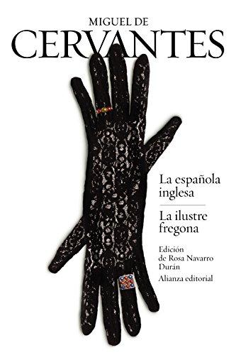 La española inglesa / La ilustre fregona (El libro de bolsillo - Bibliotecas de autor - Biblioteca Cervantes)