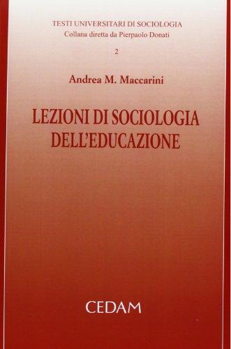 Lezioni di sociologia dell'educazione (Testi universitari di sociologia, Band 2)