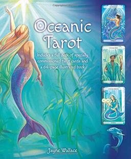 Oceanic Tarot: Includes a Full Desk of Specially Commissioned Tarot Cards and a 64-Page Illustrated Book (Book & Cards)