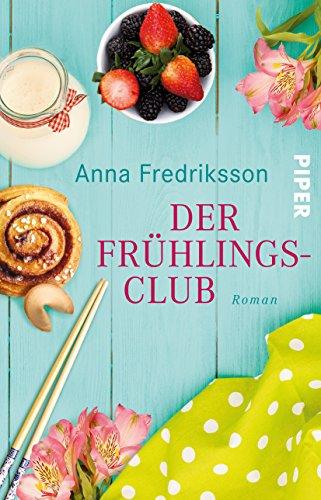 Der Frühlingsclub: Roman