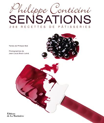 Sensations : 288 recettes de pâtisseries