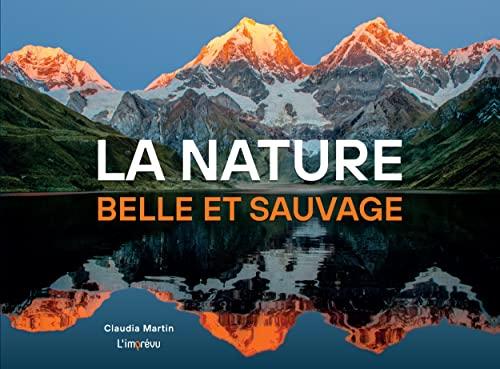 La nature, belle et sauvage