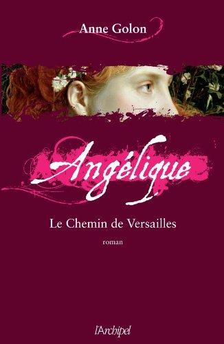 Angélique. Vol. 6. Le chemin de Versailles