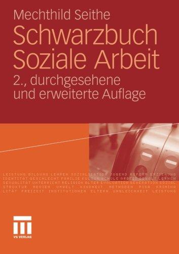 Schwarzbuch Soziale Arbeit (German Edition): 2. Durchgesehene und Erweiterte Auflage