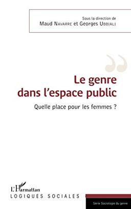 Le genre dans l'espace public : quelle place pour les femmes ?