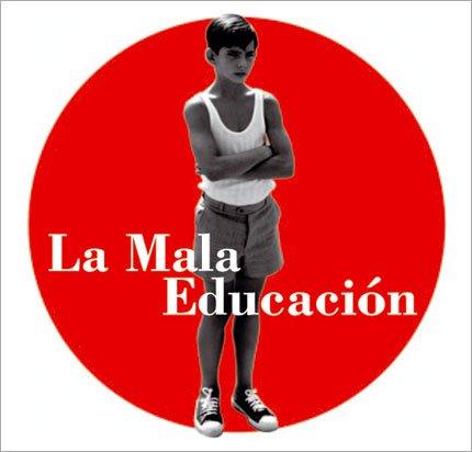 La mala educación (Spanische Version)