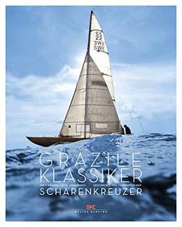 Grazile Klassiker: Schärenkreuzer: Geschichte und Faszination