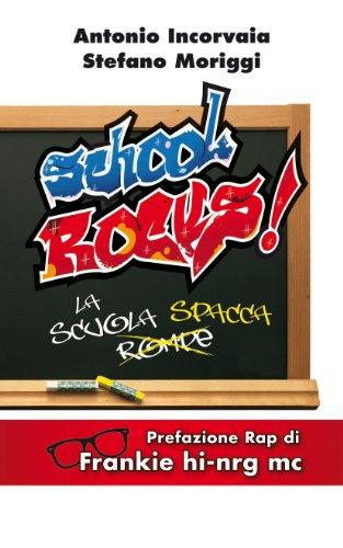 School rocks! La scuola rompe spacca