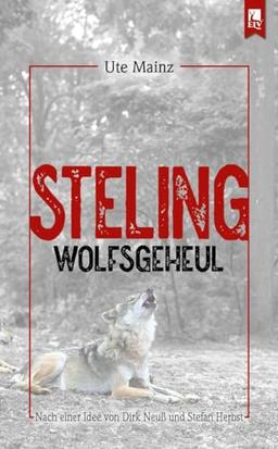 Steling: Wolfsgeheul: Kommissar Steffens vierter Fall