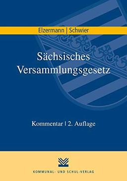 Sächsisches Versammlungsgesetz: Kommentar