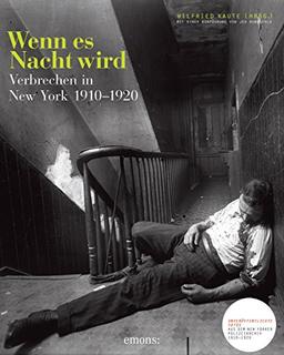 Wenn es Nacht wird: Verbrechen in New York 1910-1920