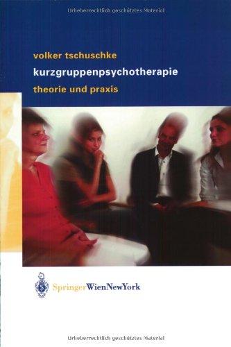 Volker Tschuschke Kurzgruppenpsychotherapie Theorie und Praxis