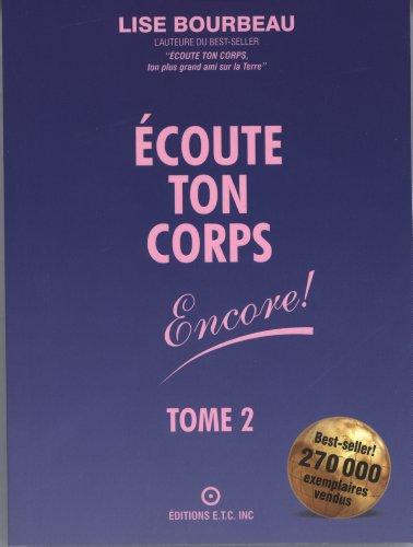 Ecoute ton corps encore ! Tome 2