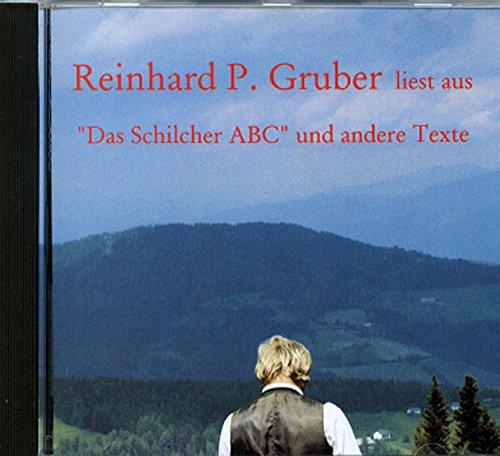 Gruber liest Gruber: Aus dem Schilcher ABC und andere Texte