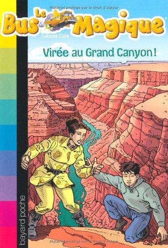 Le bus magique. Vol. 20. Virée au Grand Canyon !