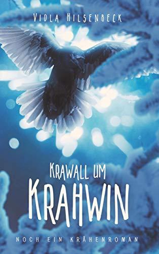 Krawall um Krahwin: noch ein Krähenroman