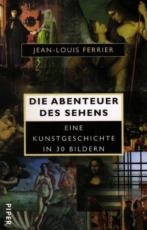 Die Abenteuer des Sehens