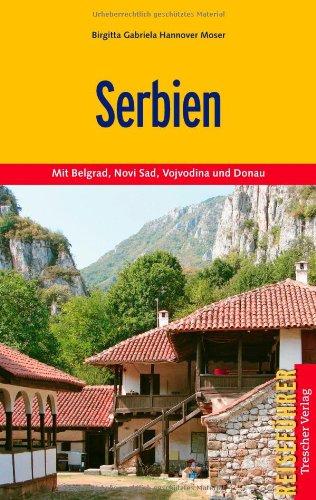 Serbien - Mit Belgrad, Novi Sad, Vojvodina und Donau