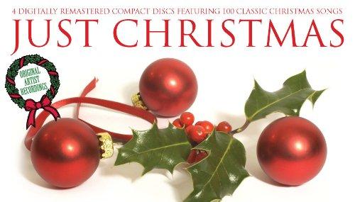 Just Christmas - 4 Digitally remastered compact Discs featuring 100 Classic Christmas songs