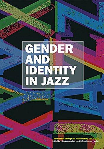 Gender and Identity in Jazz: Darmstädter Beiträge zur Jazzforschung Vol. 14